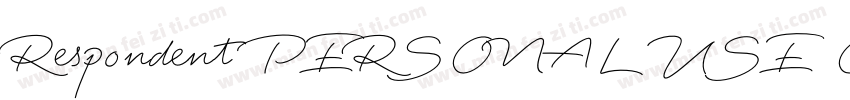 Respondent PERSONAL USE ONLY Black字体转换